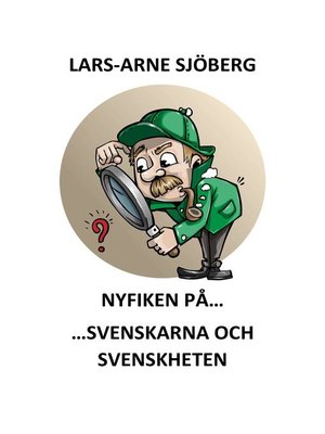cover image of Nyfiken på svenskarna och svenskheten